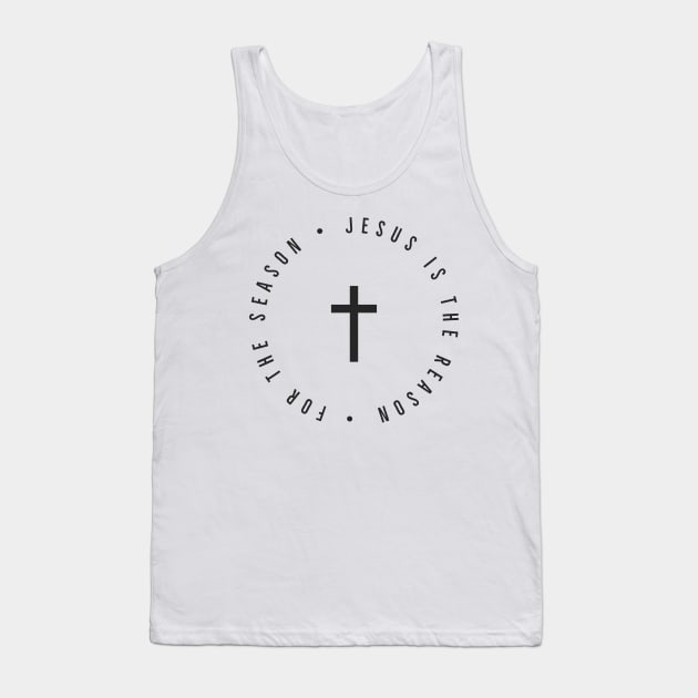 Jesus Is The Reason For The Season | Funny Tank Top by Happy - Design